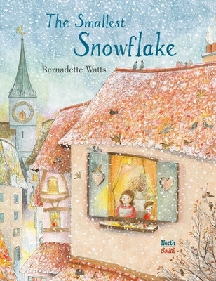 The Smallest Snowflake by Watts, Bernadette