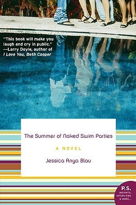 The Summer of Naked Swim Parties by Blau, Jessica Anya