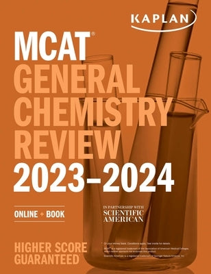 MCAT General Chemistry Review 2023-2024: Online + Book by Kaplan Test Prep