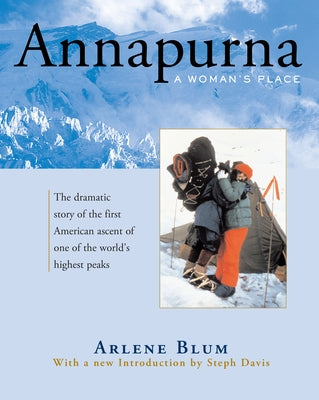 Annapurna: A Woman's Place by Blum, Arlene