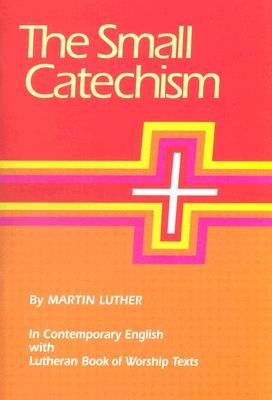 Small Catechism LBW by Augsburg Fortress Publishing