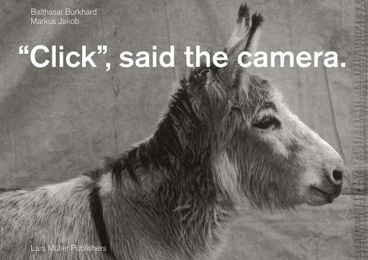 Click, Said the Camera by Burkhard, Balthasar