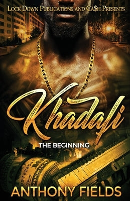 Khadafi: The Beginning by Fields, Anthony
