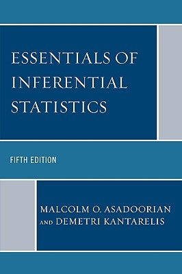 Essentials of Inferential Statistics, 5th Edition by Asadoorian, Malcolm O.