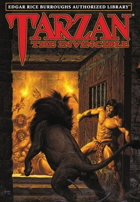 Tarzan the Invincible: Edgar Rice Burroughs Authorized Library by Burroughs, Edgar Rice