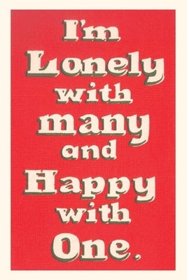 Vintage Journal Lonely with Many, Happy with One by Found Image Press