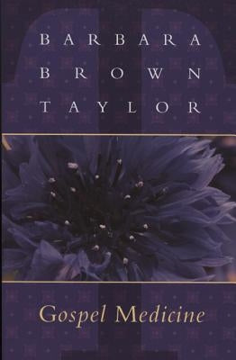 Gospel Medicine by Taylor, Barbara Brown