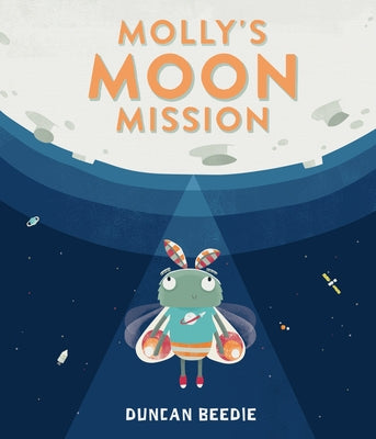 Molly's Moon Mission by Beedie, Duncan