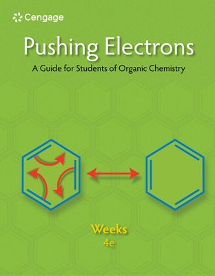 Pushing Electrons: A Guide for Students of Organic Chemistry by Weeks, Daniel P.