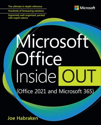 Microsoft Office Inside Out (Office 2021 and Microsoft 365) by Habraken, Joe