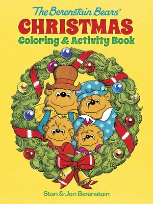 The Berenstain Bears' Christmas Coloring and Activity Book by Berenstain, Jan