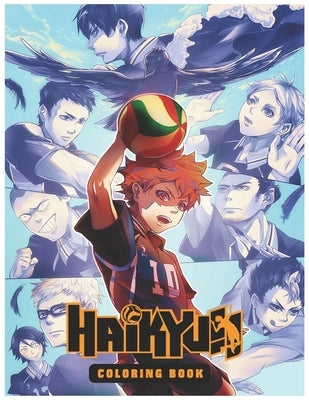 Haikyu Coloring Book: Haikyuu Volleyball Anime Coloring Book For kids and Adults with High Quality Illustrations by Senpai, Asahi