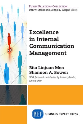 Excellence in Internal Communication Management by Linjuan Men, Rita