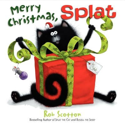 Merry Christmas, Splat: A Christmas Holiday Book for Kids by Scotton, Rob
