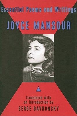 Essential Poems and Writings of Joyce Mansour by Mansour, Joyce