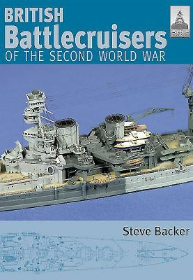 British Battlecruisers of the Second World War by Backer, Steve