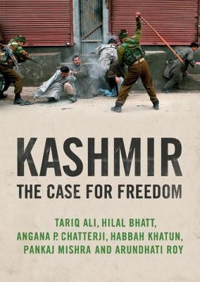 Kashmir: The Case for Freedom by Roy, Arundhati