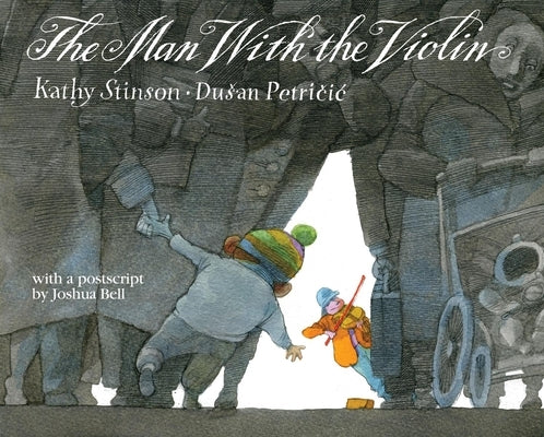 The Man with the Violin by Stinson, Kathy