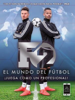 F2. El Mundo del Futbol by Moya Valle, Antonio-Promete