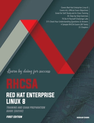 RHCSA Red Hat Enterprise Linux 8: Training and Exam Preparation Guide (EX200), First Edition by Ghori, Asghar