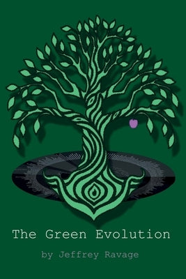 The Green Evolution: How we can survive the global ecological collapse and continue as a technological civilization. by Ravage, Jeffrey