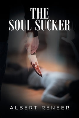 The Soul Sucker by Reneer, Albert