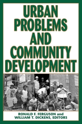 Urban Problems and Community Development by Ferguson, Ronald F.