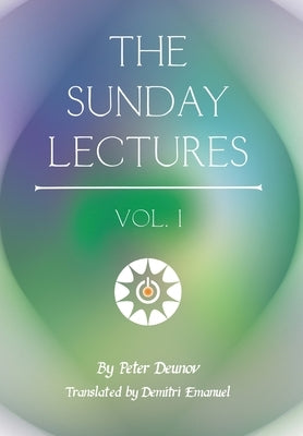 The Sunday Lectures by Deunov, Peter