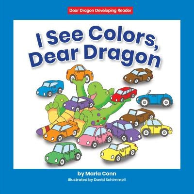 I See Colors, Dear Dragon by Conn, Marla