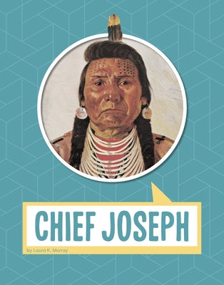 Chief Joseph by Murray, Laura K.