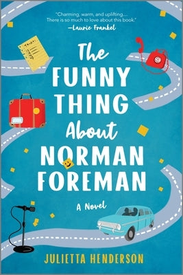 The Funny Thing about Norman Foreman by Henderson, Julietta