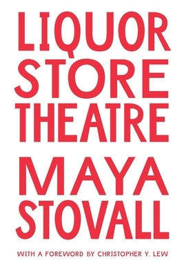 Liquor Store Theatre by Stovall, Maya