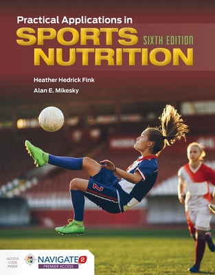 Practical Applications in Sports Nutrition by Fink, Heather Hedrick
