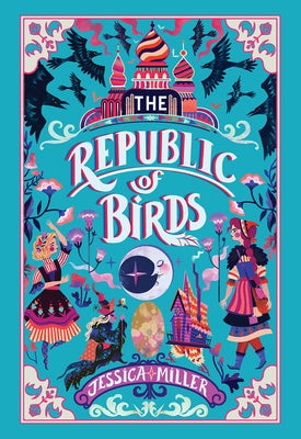 The Republic of Birds by Miller, Jessica