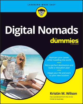 Digital Nomads for Dummies by Wilson, Kristin M.