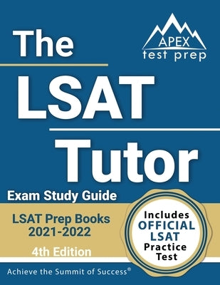 LSAT Prep Books 2021-2022: The LSAT Tutor Exam Study Guide and Official Practice Test [4th Edition] by Lanni, Matthew