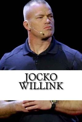 Jocko Willink: A Biography by Freeman, Matt