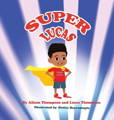 Super Lucas by Thompson, Alison