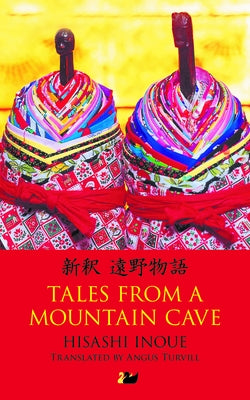 Tales from a Mountain Cave: Stories from Japan's Northeast by Inoue, Hisashi