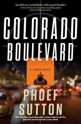 Colorado Boulevard: A Crush Mystery by Sutton, Phoef