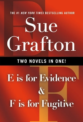 E Is for Evidence & F Is for Fugitive by Grafton, Sue