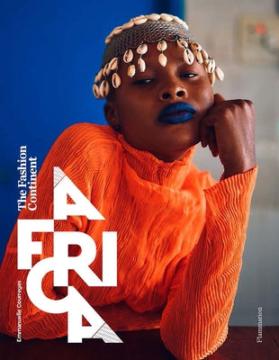 Africa: The Fashion Continent by Courr&#232;ges, Emmanuelle