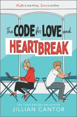 The Code for Love and Heartbreak by Cantor, Jillian