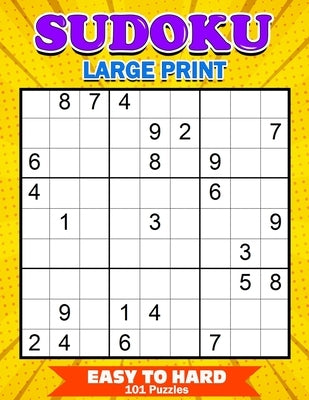 Sudoku Large Print: Puzzle Books Easy to Hard 101 Games by Game Press, Billy
