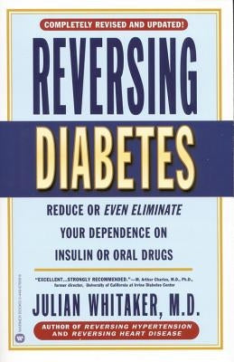 Reversing Diabetes by Whitaker, Julian