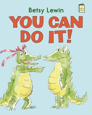 You Can Do It! by Lewin, Betsy