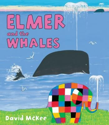 Elmer and the Whales by McKee, David
