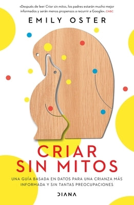Criar Sin Mitos by Oster, Emily