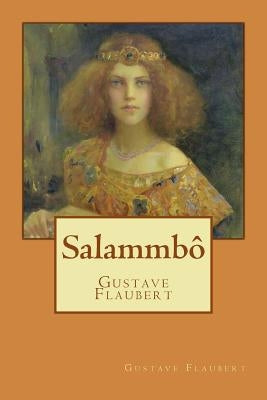 Salammbô (French Edition) by Flaubert, Gustave