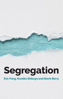 Segregation by Fong, Eric